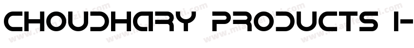 CHOUDHARY PRODUCTS I字体转换